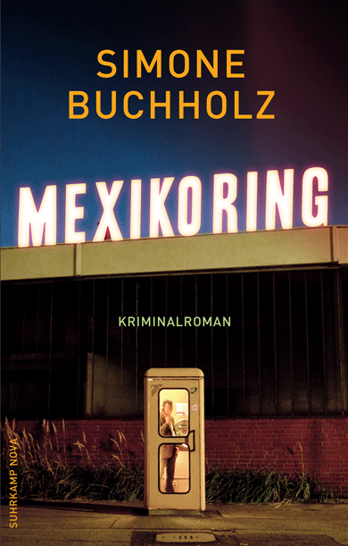 Simone Buchholz Kriminalroman Mexicoring